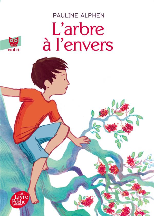 L-ARBRE A L-ENVERS - ALPHEN PAULINE - Le Livre de poche jeunesse
