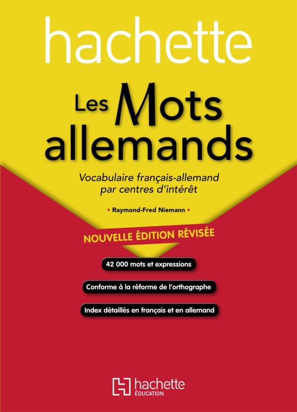 LES MOTS ALLEMANDS - NIEMANN RAYMOND-FRED - Hachette Education