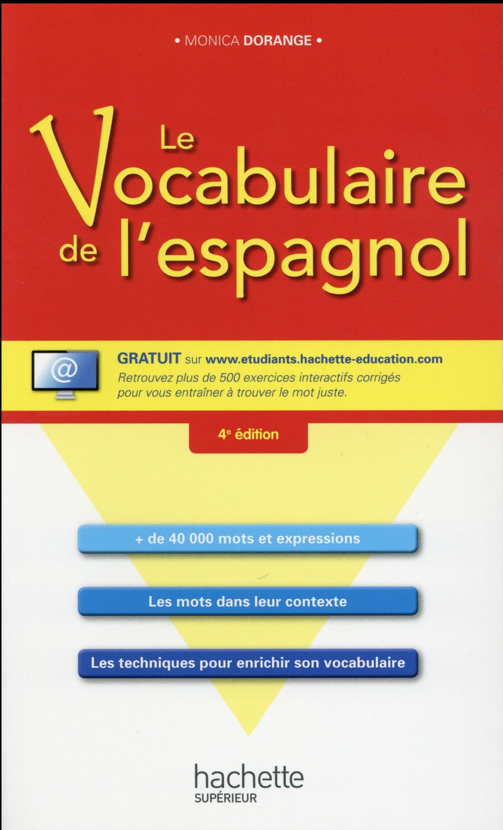 LE VOCABULAIRE DE L-ESPAGNOL + CD - DORANGE MONICA - Hachette Supérieur