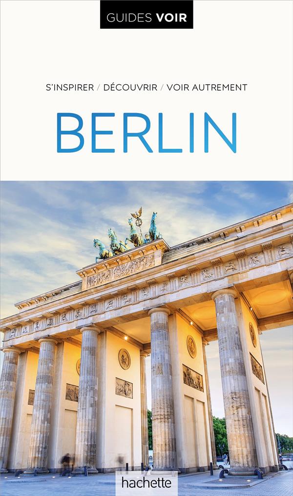 GUIDE VOIR BERLIN - XXX - HACHETTE