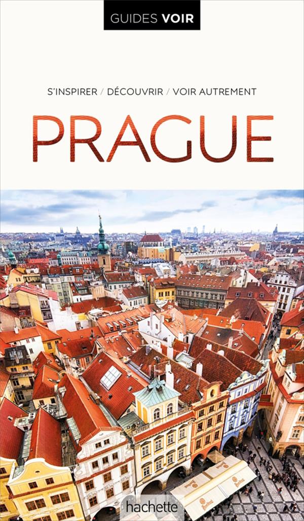 GUIDE VOIR PRAGUE - XXX - HACHETTE