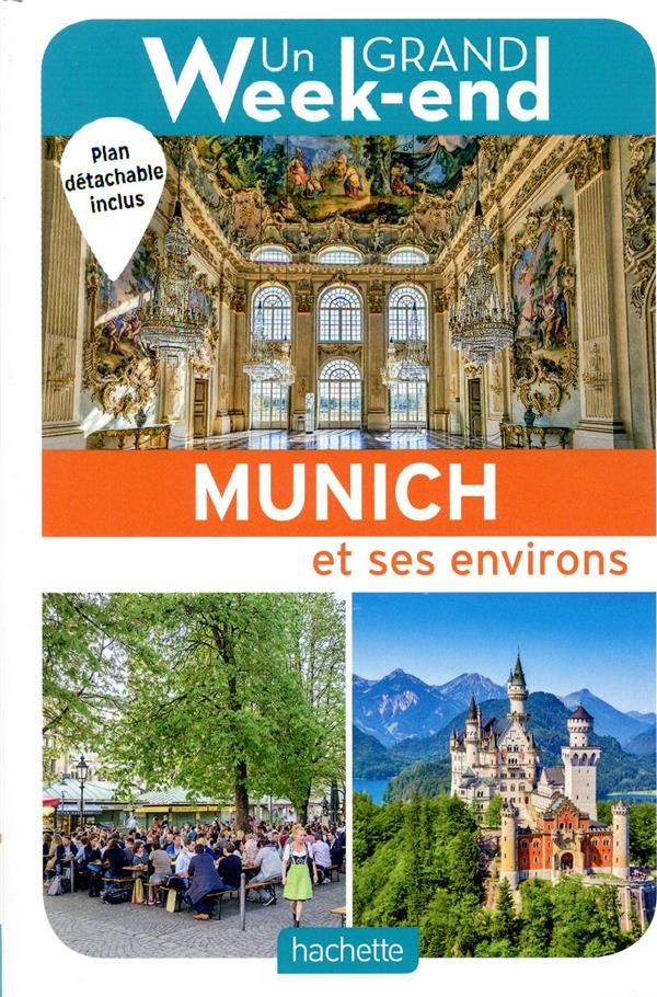 LE GUIDE UN GRAND WEEK-END A MUNICH - XXX - HACHETTE