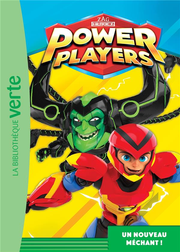 POWER PLAYERS - T06 - POWER PLAYERS 06 - UN NOUVEAU MECHANT ! - XXX - HACHETTE