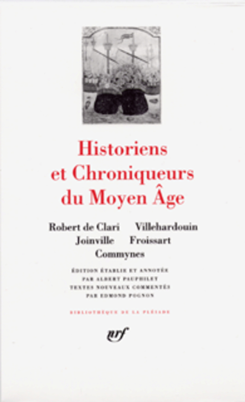 HISTORIENS ET CHRONIQUEURS DU MOYEN AGE - COLLECTIF - GALLIMARD