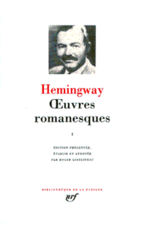 OEUVRES ROMANESQUES - VOL02 - HEMINGWAY ERNEST - GALLIMARD