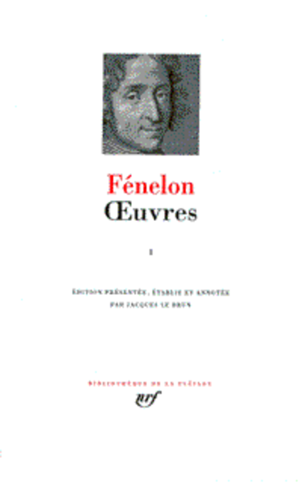 OEUVRES - VOL01 - FENELON - GALLIMARD