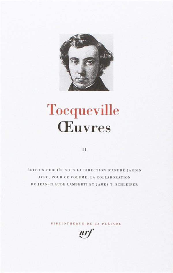OEUVRES - VOL02 - TOCQUEVILLE A D. - GALLIMARD