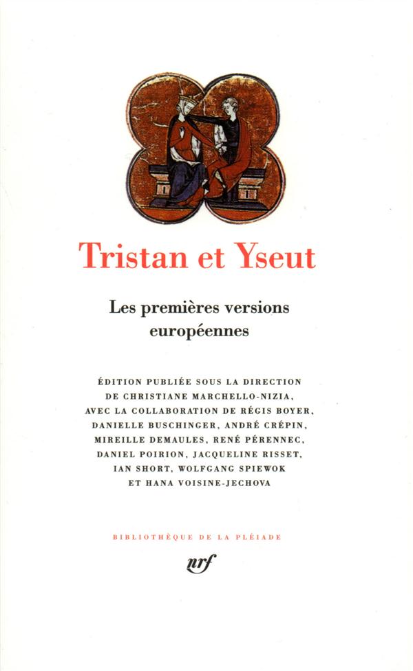 TRISTAN ET YSEUT - LES PREMIERES VERSIONS E UROPEENNES - COLLECTIF - GALLIMARD