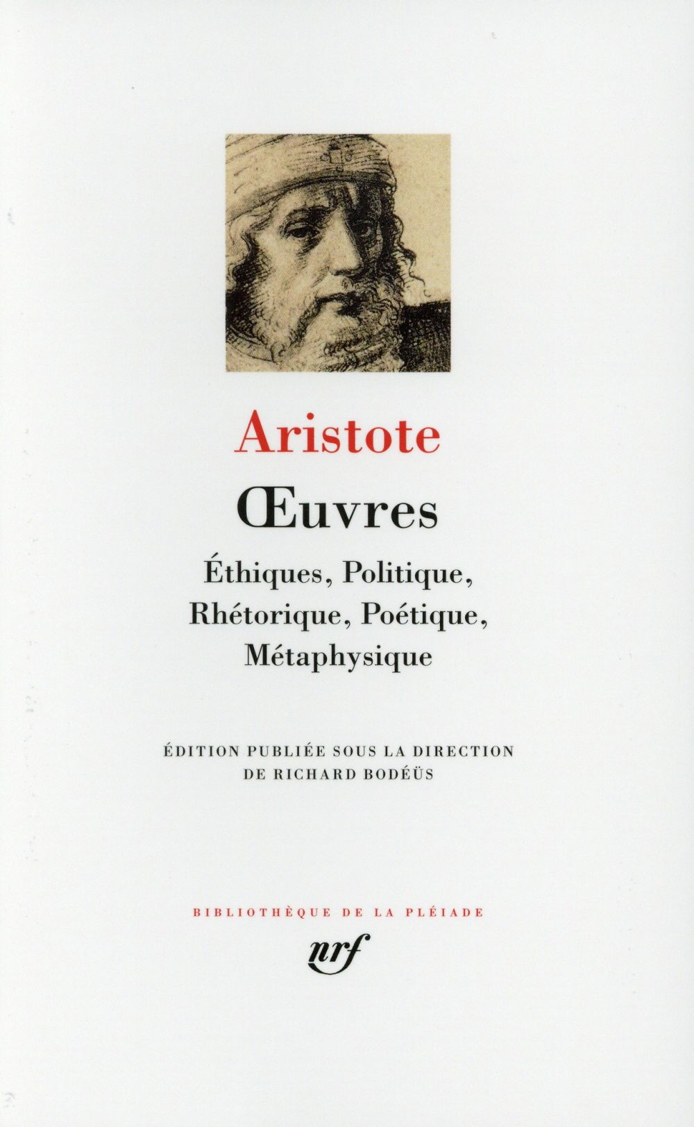 OEUVRES - ETHIQUES, POLITIQUE, RHETORIQUE, POETIQUE, METAPHYSIQUE - ARISTOTE - Gallimard
