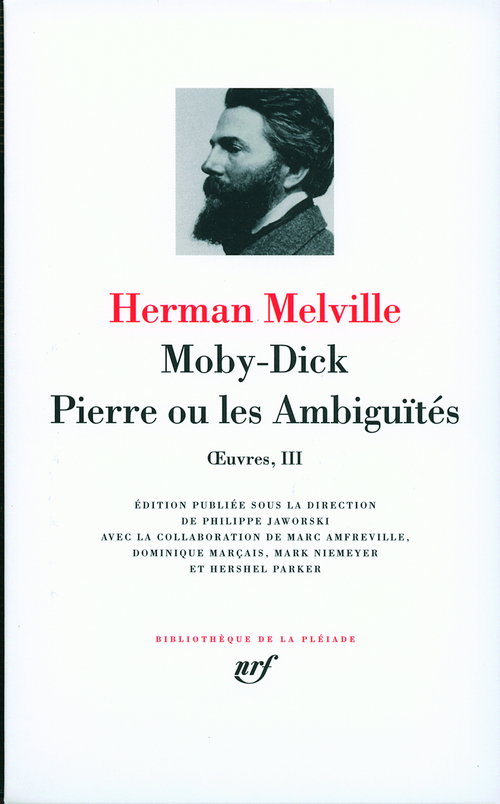 OEUVRES - III - MOBY-DICK - PIERRE OU LES AMBIGUITES - MELVILLE HERMAN - GALLIMARD
