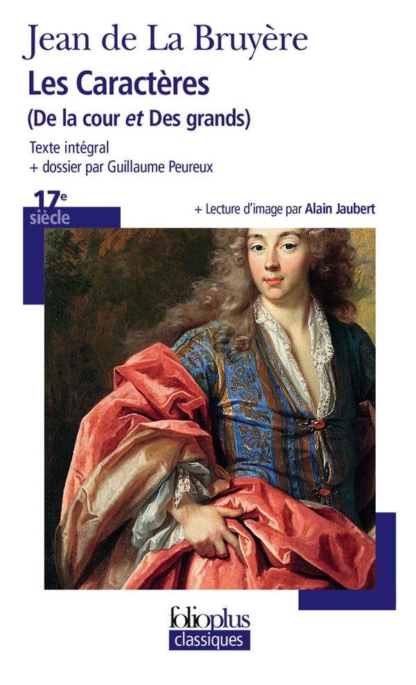 LES CARACTERES - (DE LA COUR ET DES GRANDS) - LA BRUYERE JEAN DE - GALLIMARD