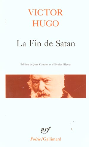 LA FIN DE SATAN - HUGO/GAUDON - GALLIMARD