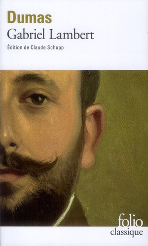 GABRIEL LAMBERT - DUMAS ALEXANDRE - GALLIMARD