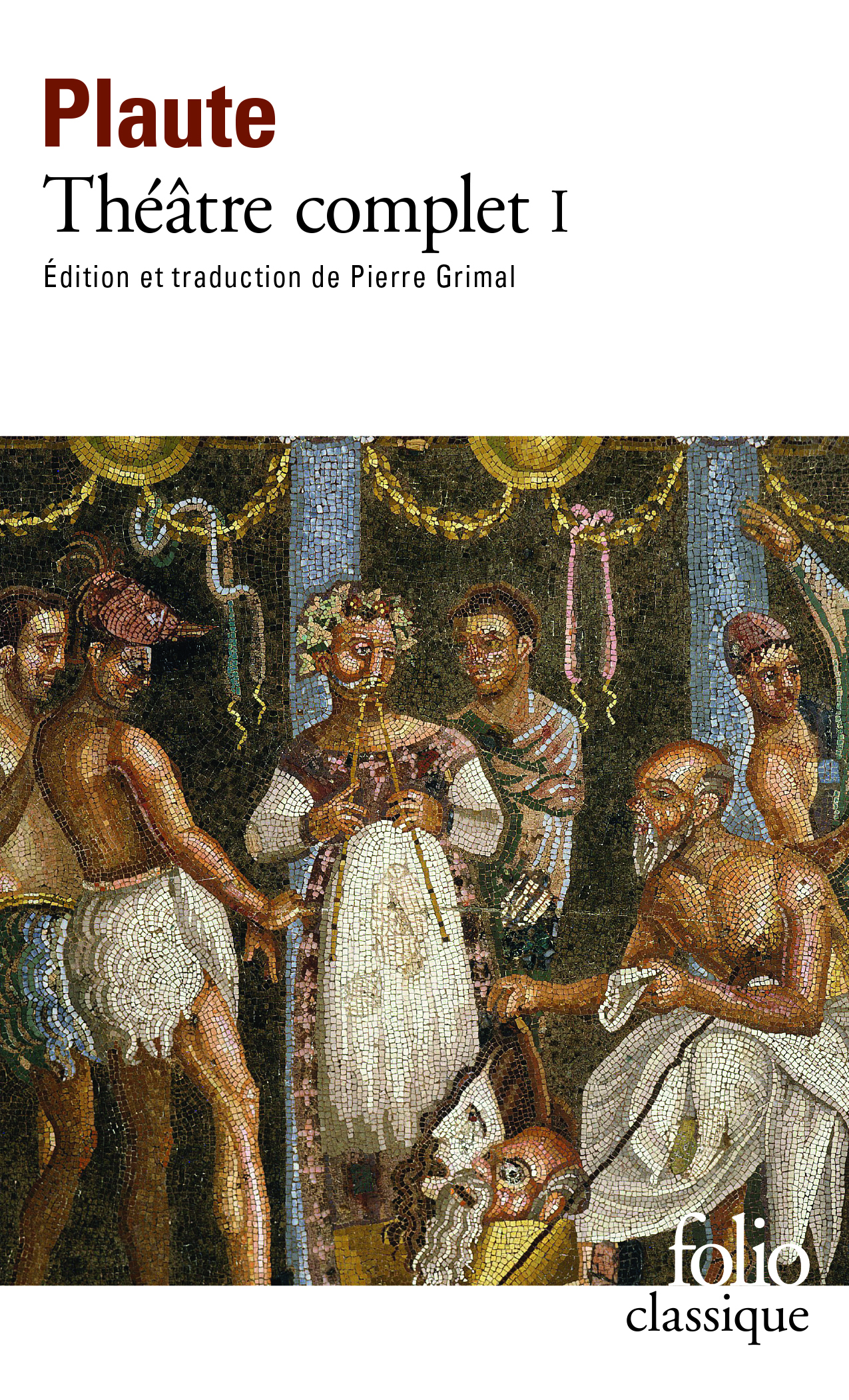 THEATRE COMPLET - VOL01 -  Plaute, Pierre Grimal - FOLIO