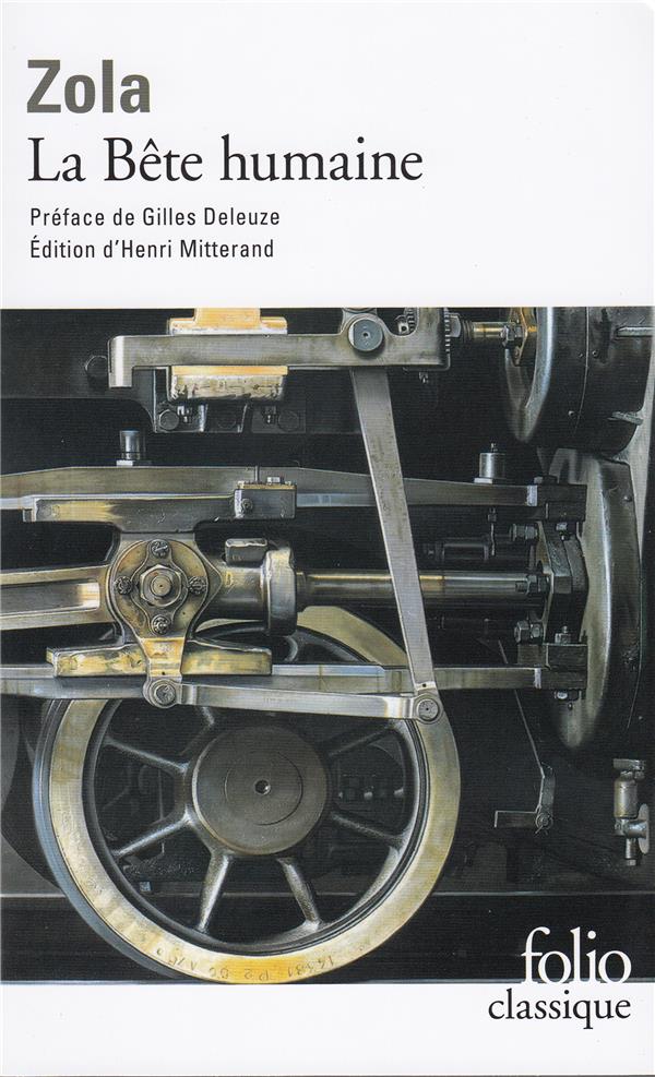 LES ROUGON-MACQUART - XVII - LA BETE HUMAINE - ZOLA/DELEUZE - GALLIMARD