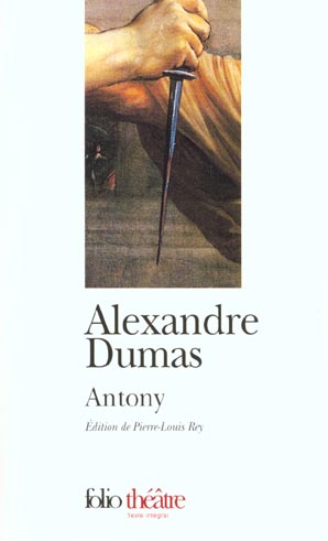 ANTONY - DUMAS ALEXANDRE - GALLIMARD