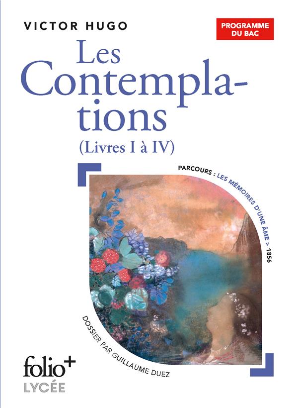 LES CONTEMPLATIONS - BAC 2022 - (LIVRES I A IV) - HUGO VICTOR - GALLIMARD