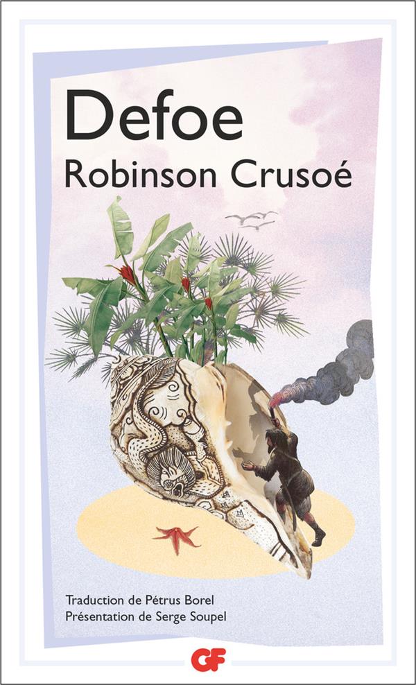 ROBINSON CRUSOE - VIE ET AVENTURES DE ROBINSON CRUSOE - DEFOE DANIEL - FLAMMARION