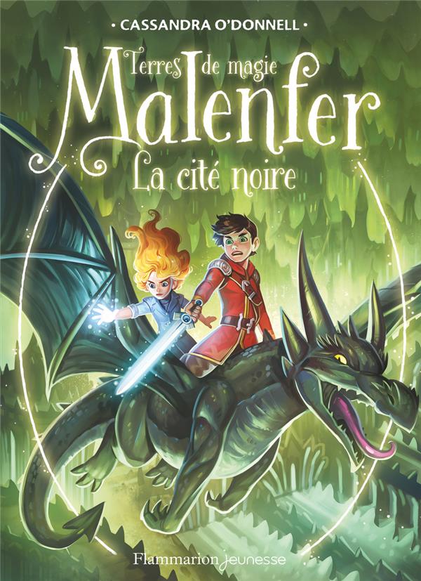 MALENFER - VOL07 - LA CITE NOIRE - O-DONNELL/FLEURY - FLAMMARION