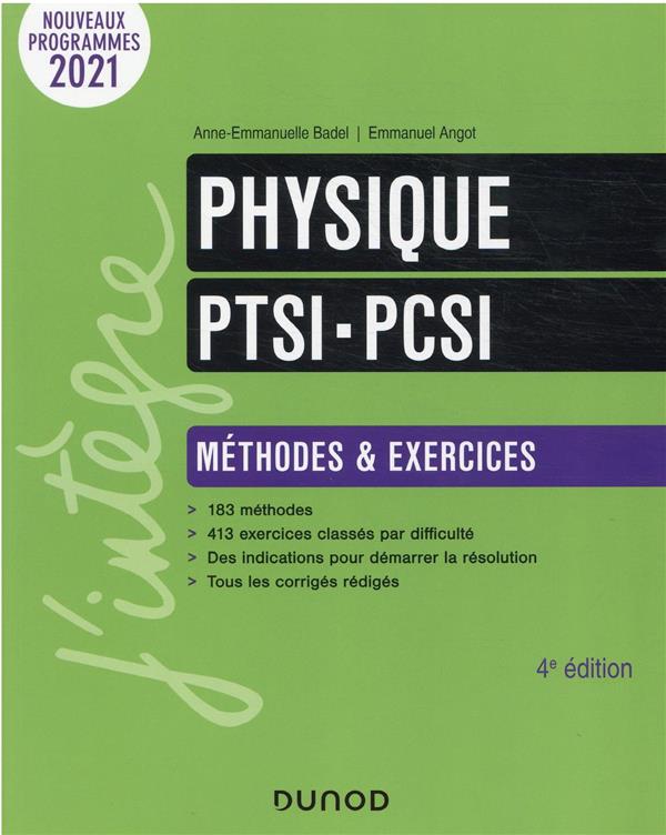 PHYSIQUE METHODES ET EXERCICES PTSI - PCSI - 4E ED. - BADEL/ANGOT - DUNOD