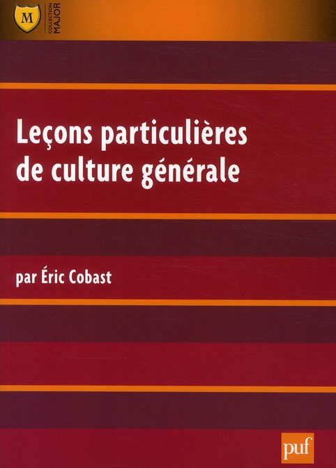 LECONS PARTICULIERES DE CULTURE GENERALE - COBAST ERIC - PUF