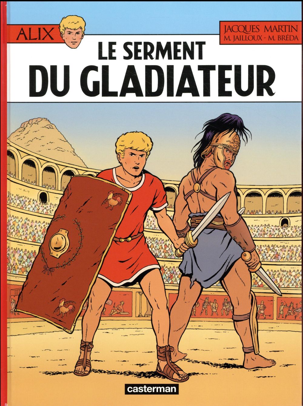 ALIX - T36 - LE SERMENT DU GLADIATEUR - MARTIN/BREDA - Casterman