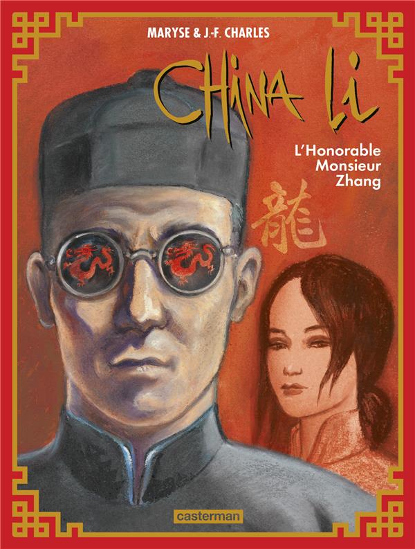 CHINA LI - T02 - L-HONORABLE MONSIEUR ZHANG - CHARLES/CHARLES - CASTERMAN