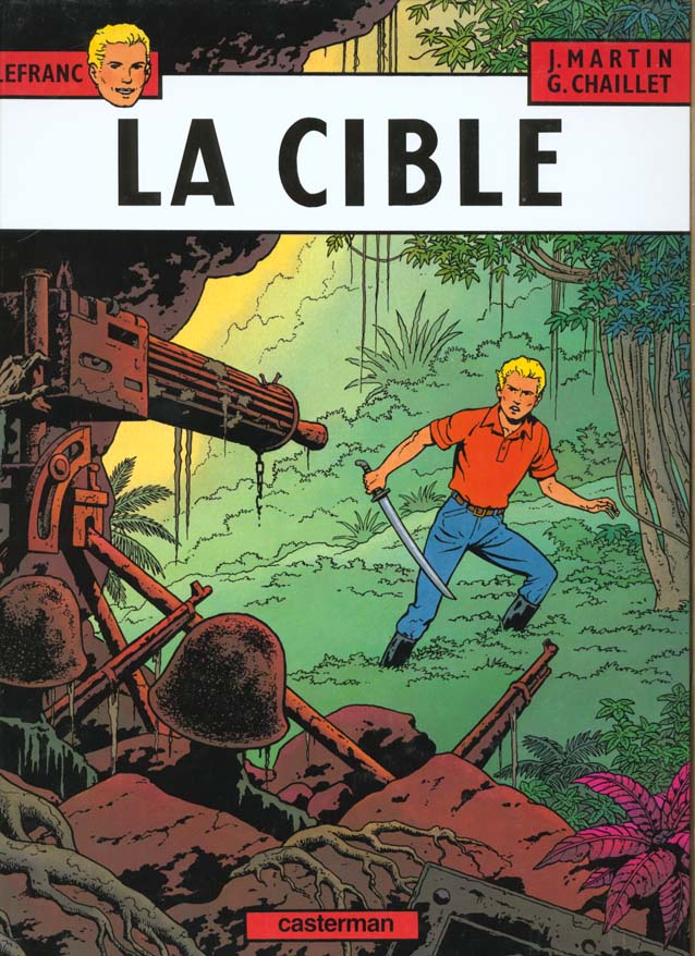 LA CIBLE - MARTIN/CHAILLET - CASTERMAN