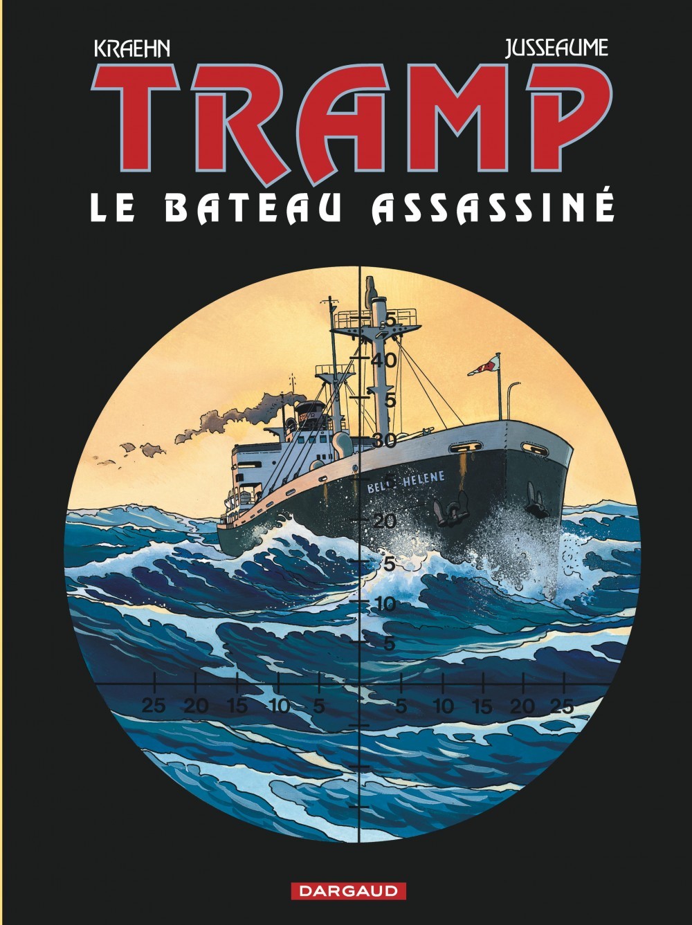 TRAMP TOME 3 : LE BATEAU ASSASSINE - Kraehn Jean-Charles Kraehn Jean-Charles - DARGAUD