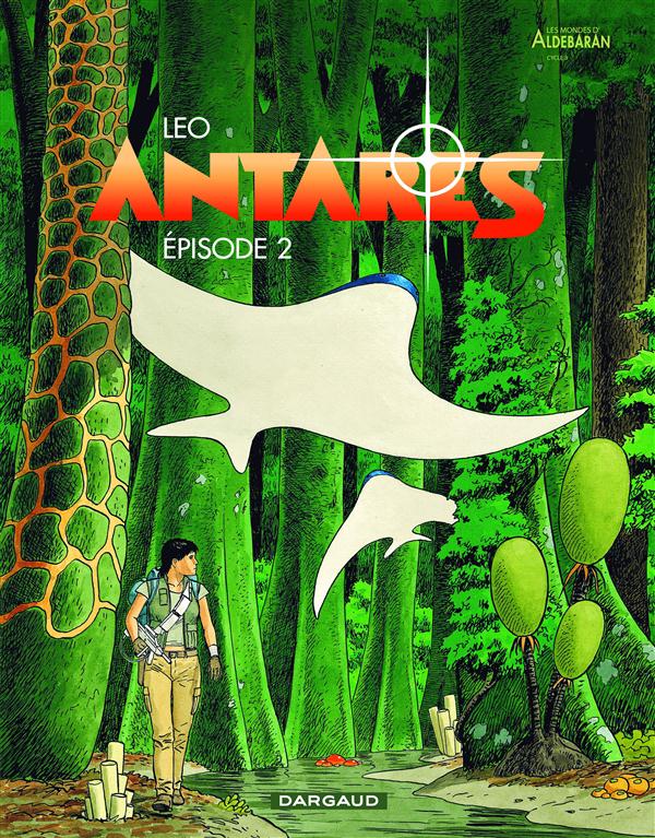ANTARES - TOME 2 - EPISODE 2 - LEO - DARGAUD