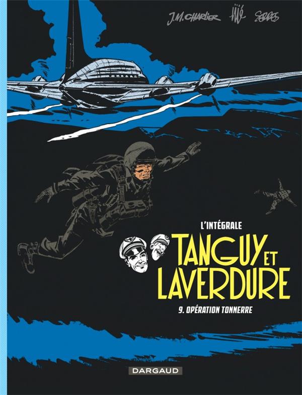 LES AVENTURES DE TANGUY ET LAVERDURE - INTEGRALES - TOME 9 - OPERATION TONNERRE - CHARLIER JEAN-MICHEL - DARGAUD