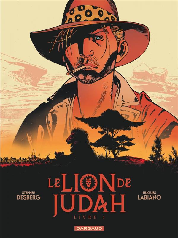 LE LION DE JUDAH  - TOME 1 - DESBERG STEPHEN - DARGAUD