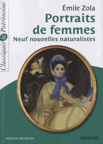 PORTRAITS DE FEMMES - CLASSIQUES ET PATRIMOINE - 9 NOUVELLES NATURALISTES - ZOLA/POYET - Magnard