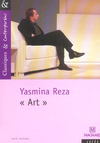 ART - CLASSIQUES ET CONTEMPORAINS - REZA/HUBERT - MAGNARD