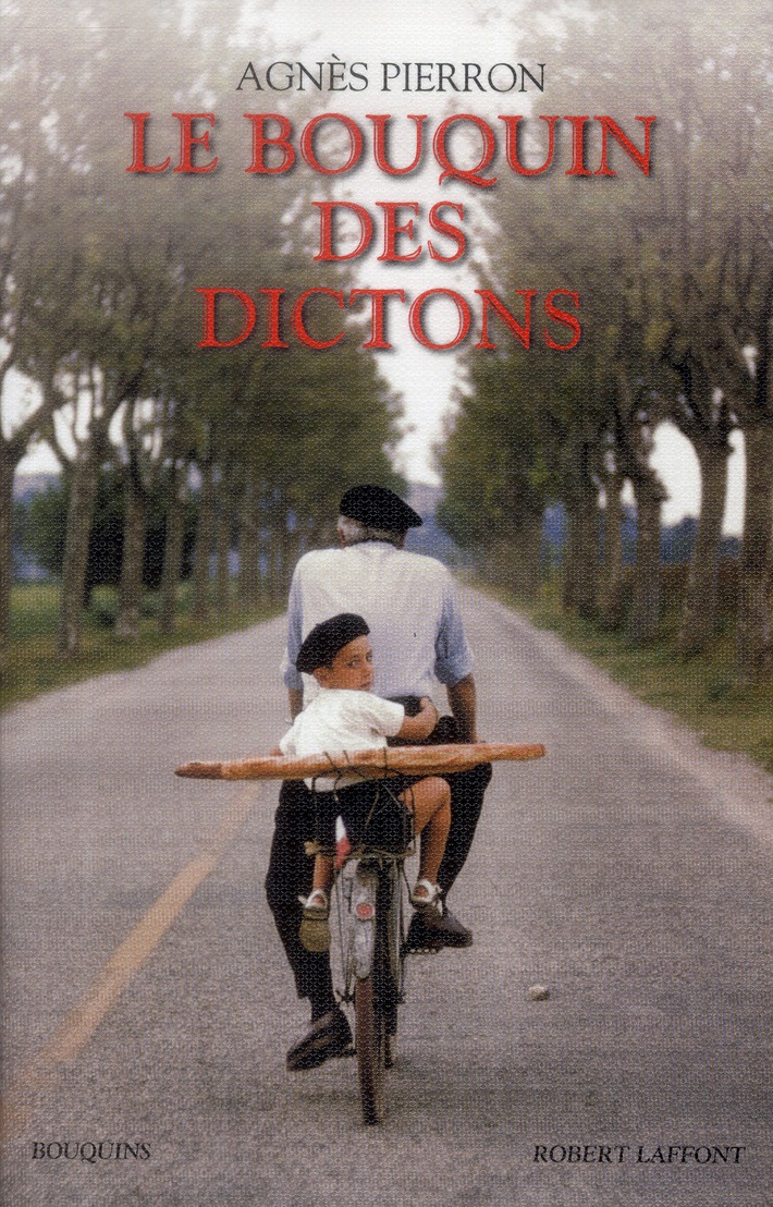 LE BOUQUIN DES DICTONS - PIERRON AGNES - R. Laffont
