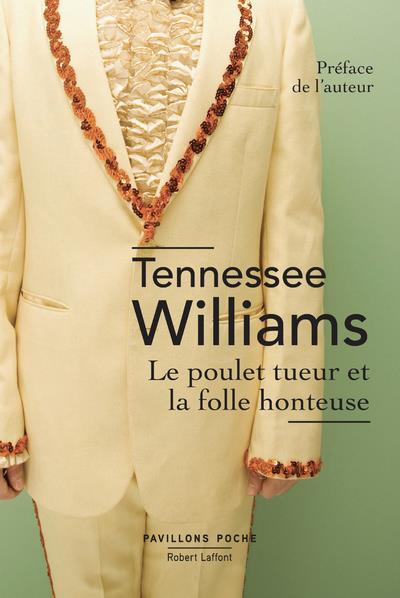 LE POULET TUEUR ET LA FOLLE HONTEUSE - PAVILLONS POCHE - NOUVELLE EDITION 2020 - WILLIAMS - ROBERT LAFFONT