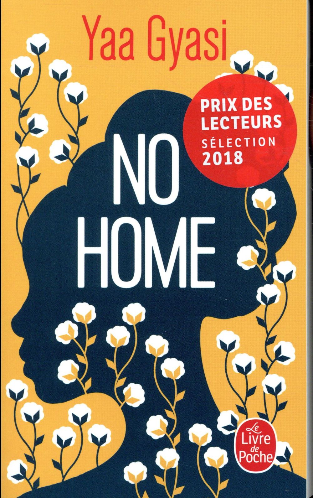 NO HOME - PRIX DES LECTEURS LITTERATURE ETRANGERE 2018 - GYASI YAA - NC