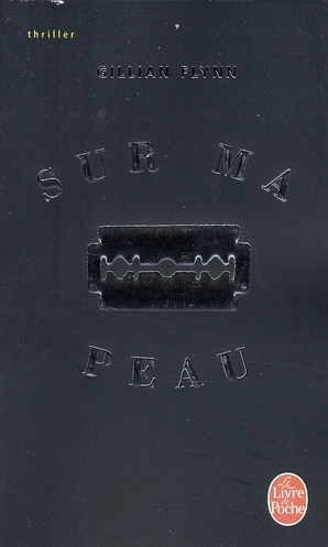 SUR MA PEAU - FLYNN GILLIAN - LGF/Livre de Poche