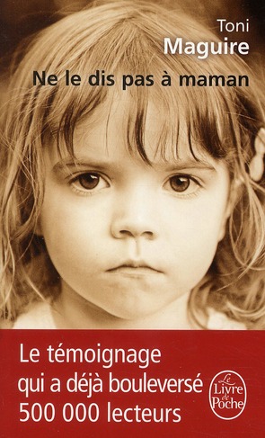 NE LE DIS PAS A MAMAN - MAGUIRE TONI - LGF/Livre de Poche