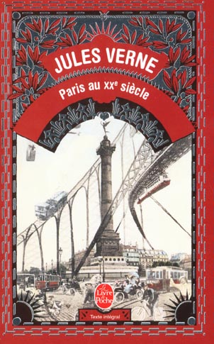 PARIS AU XXE SIECLE - VERNE JULES - LGF/Livre de Poche