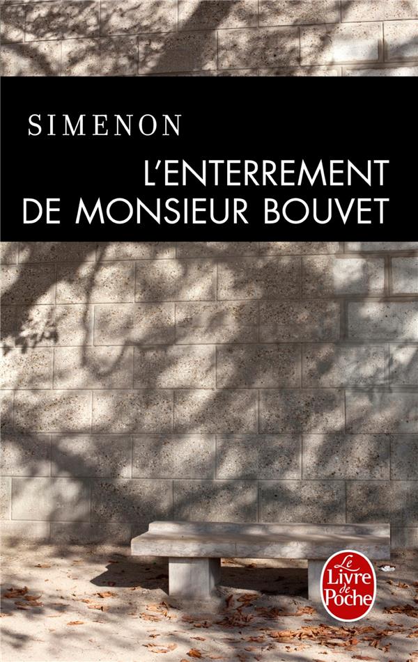 L-ENTERREMENT DE MONSIEUR BOUVET - SIMENON GEORGES - LGF/Livre de Poche