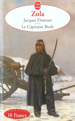 JACQUES DAMOUR SUIVI DE LE CAPITAINE BURLE - ZOLA EMILE - LGF/Livre de Poche