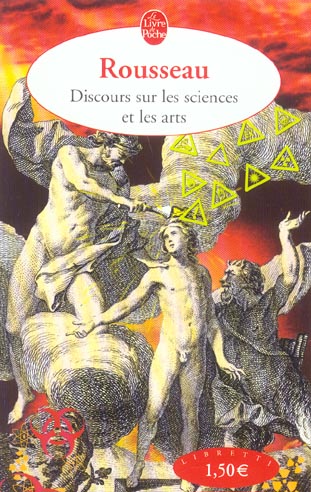 DISCOURS SUR LES SCIENCES ET LES ARTS - ROUSSEAU JEAN-JACQUE - LGF/Livre de Poche