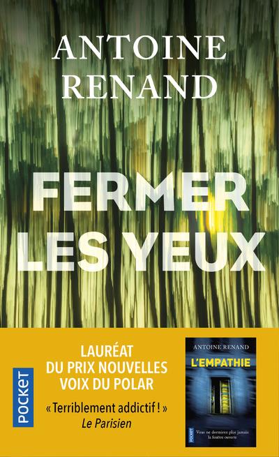 FERMER LES YEUX - RENAND ANTOINE - POCKET