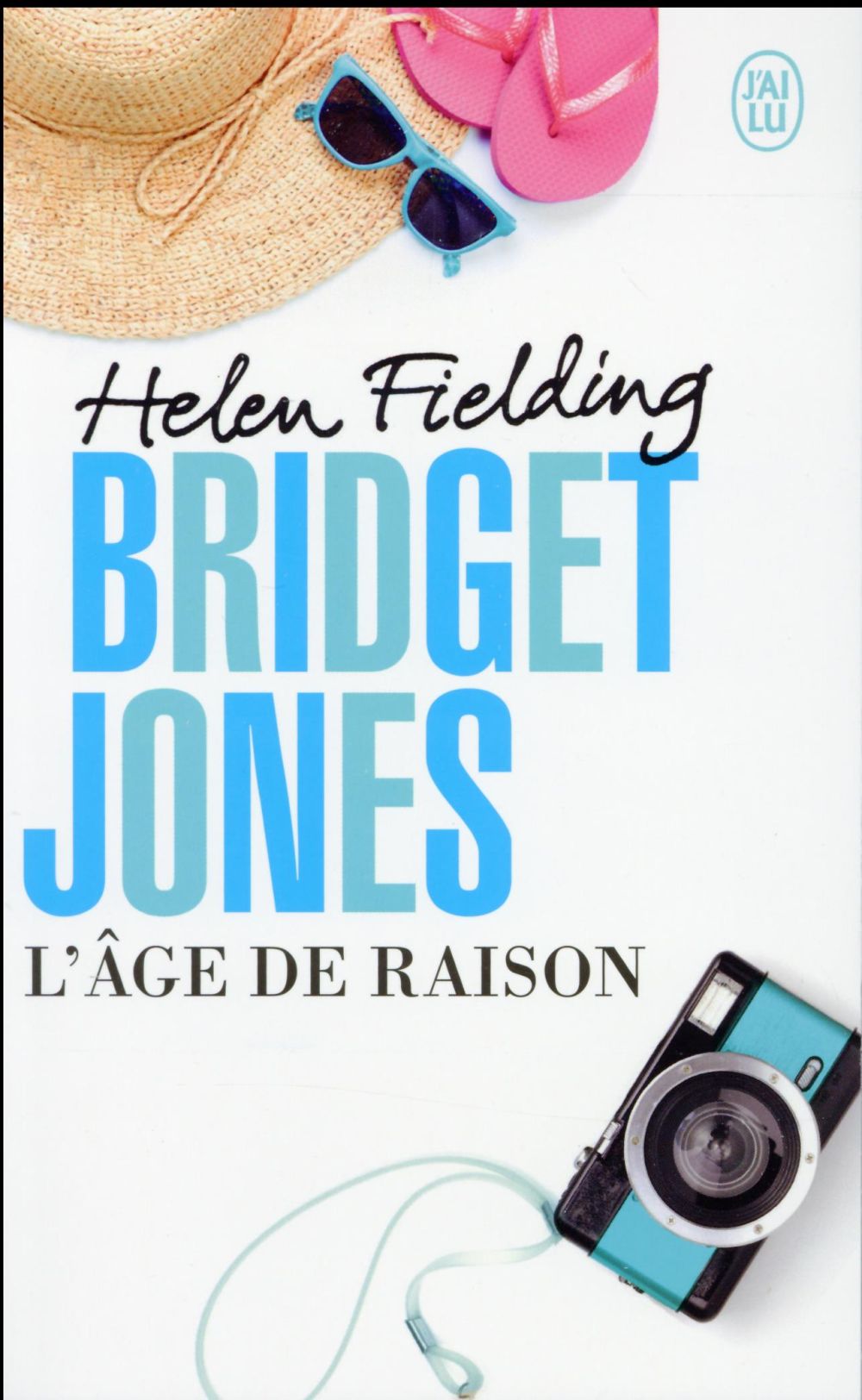BRIDGET JONES : L-AGE DE RAISON - FIELDING HELEN - J'ai lu
