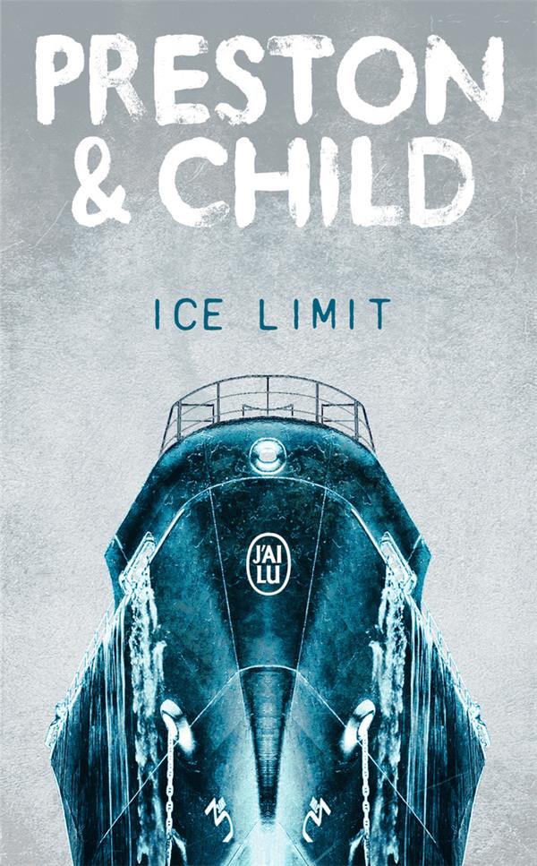 ICE LIMIT - CHILD/PRESTON - J'AI LU