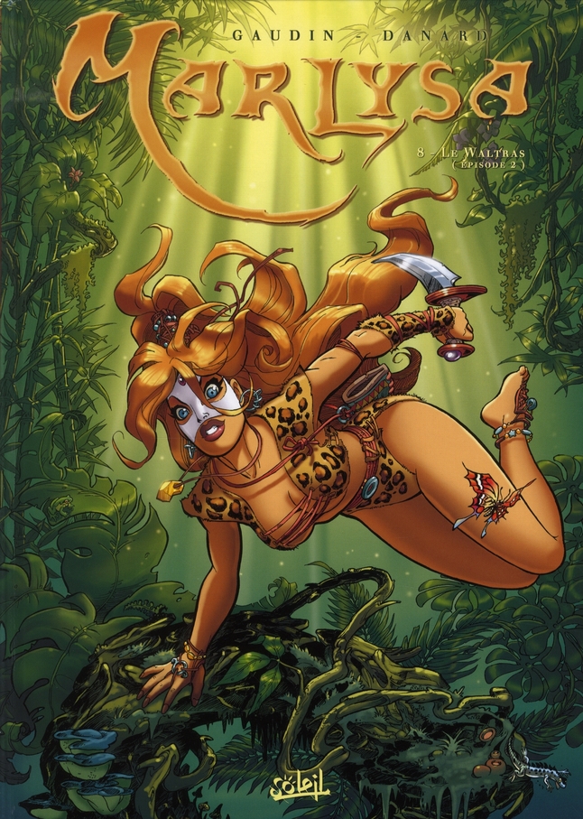 MARLYSA T08 - LE WALTRAS EPISODE 2 - GAUDIN/DANARD - Soleil Productions