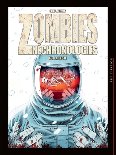 ZOMBIES NECHRONOLOGIES T03 - LA PESTE - PERU-O+BERVAS-S - Soleil