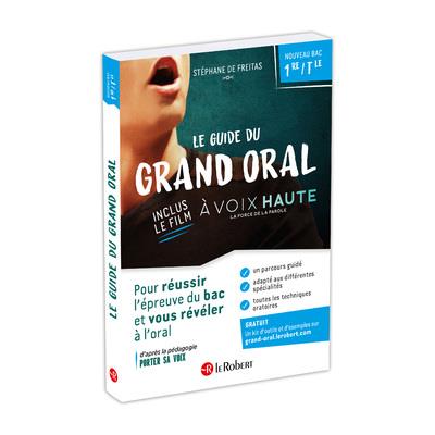 LE GUIDE DU GRAND ORAL AVEC LE FILM A VOIX HAUTE - FREITAS STEPHANE DE - LE ROBERT
