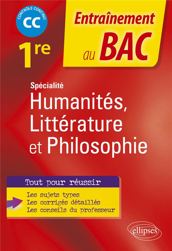 SPECIALITE HUMANITES, LITTERATURE ET PHILOSOPHIE. PREMIERE. - CONTROLE CONTINU - AUGEREAU/ABATTU - ELLIPSES MARKET